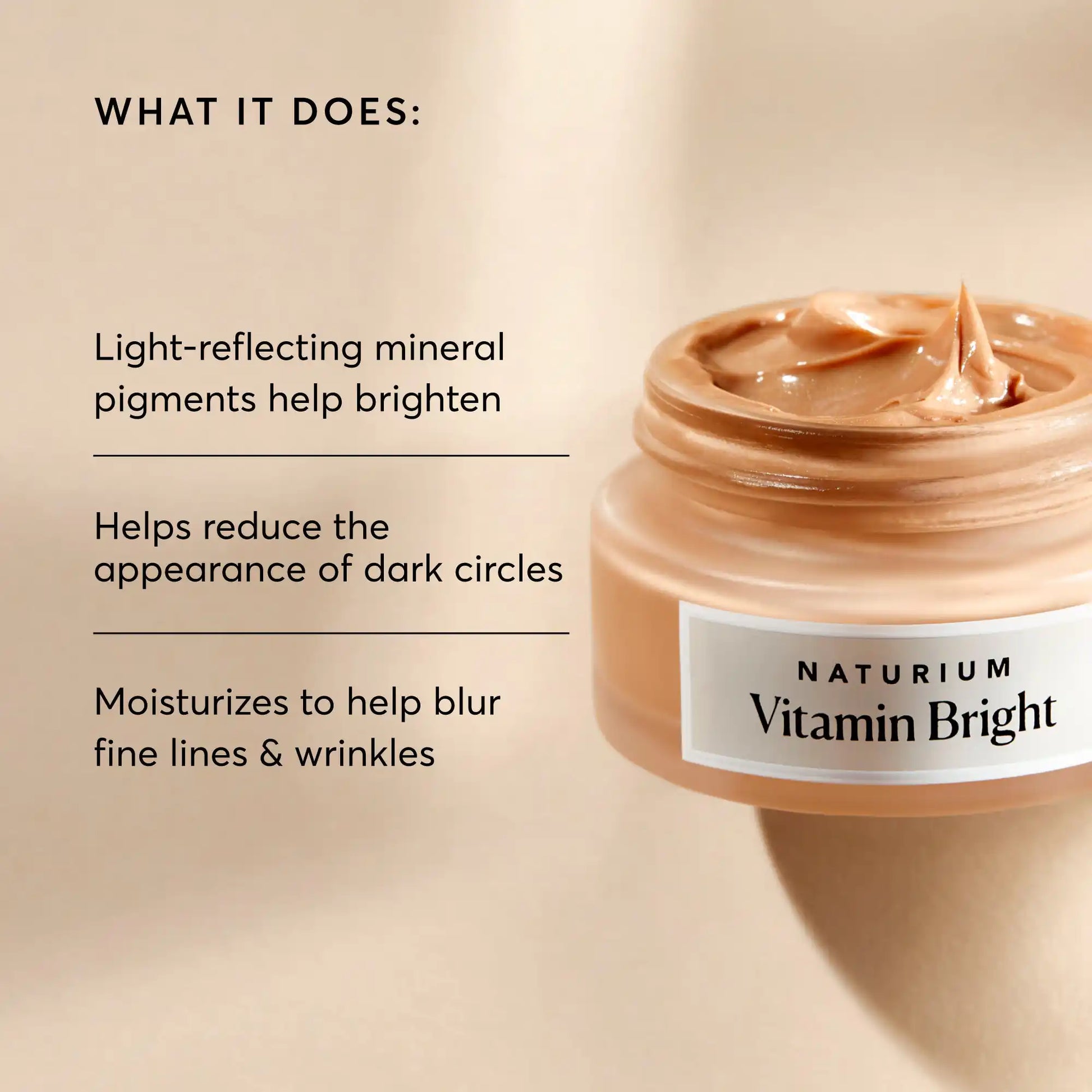 vitamin-bright-illuminating-eye-cream-q4 NATR-10084-Alt-Image-Vitamin-Bright-Illuminating-Eye-Cream-02_dfcf9055-c0e3-45b5-b9a7-421fb19204de.webp