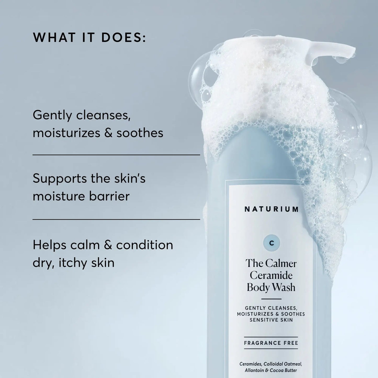 the-calmer-ceramide-body-wash-x2 NATR-40025-Alt-Image-The-Calmer-Ceramide-Body-Wash-02.webp